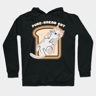 Pure-Bread Cat Purebred Feline Perfect Gift for Cat Owners and Cat Lovers Cat on a Piece of Toast Hoodie